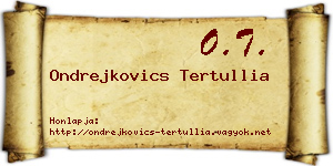 Ondrejkovics Tertullia névjegykártya